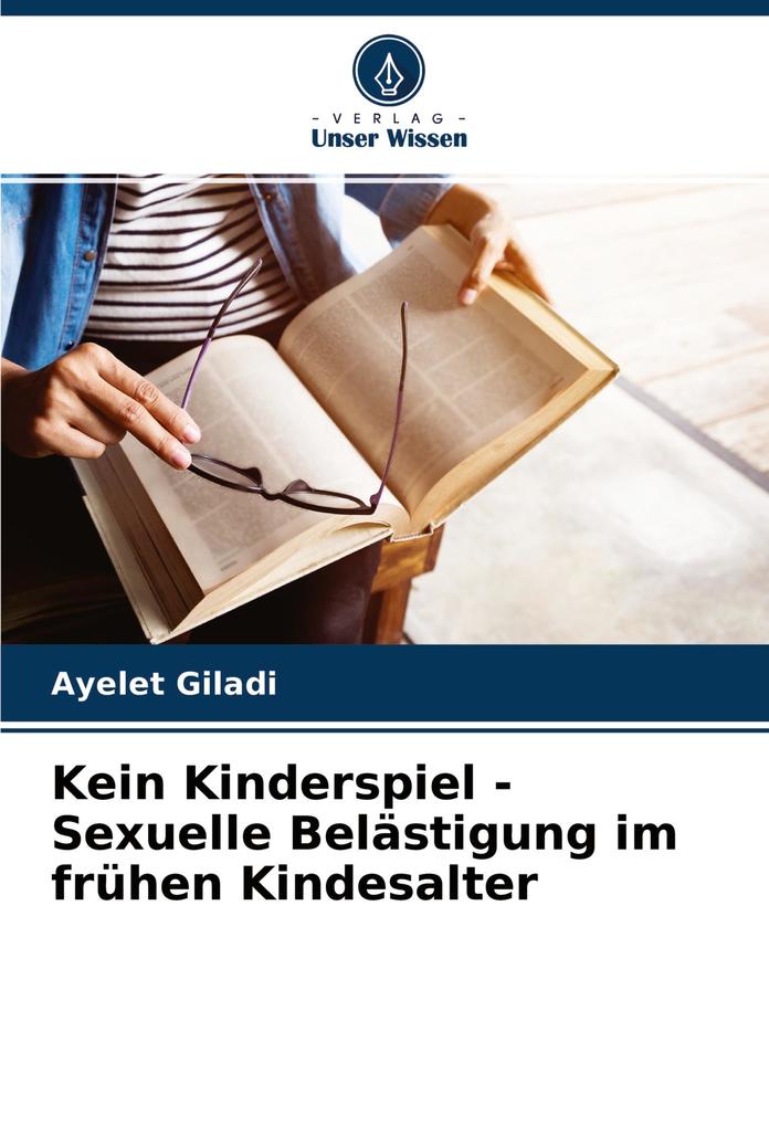 Kein Kinderspiel - Sexuelle Belästigung im frühen Kindesalter