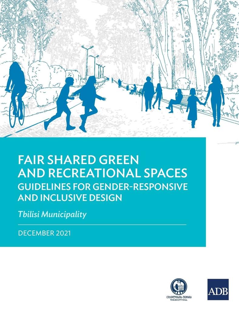 Fair Shared Green and Recreational Spaces-Guidelines for Gender-Responsive and Inclusive 