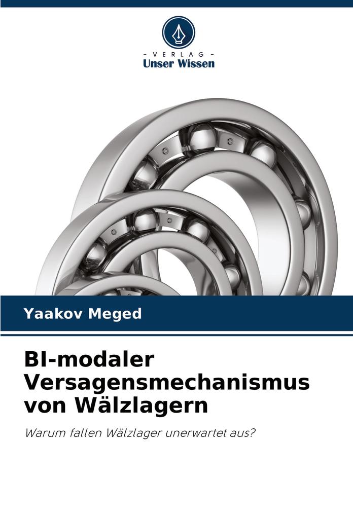 BI-modaler Versagensmechanismus von Wälzlagern
