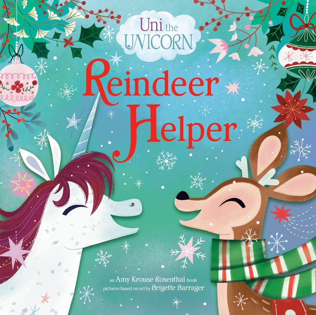 Image of Uni The Unicorn / Uni The Unicorn: Reindeer Helper - Amy Krouse Rosenthal, Gebunden