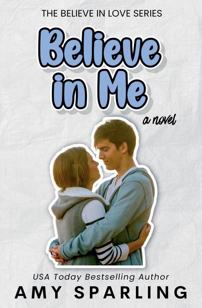Believe in Me