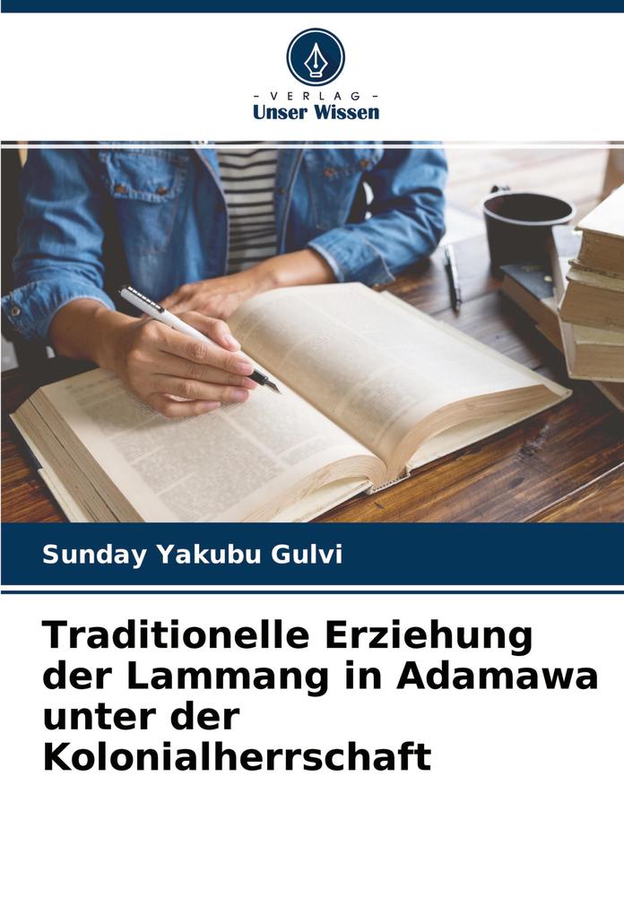 Traditionelle Erziehung der Lammang in Adamawa unter der Kolonialherrschaft