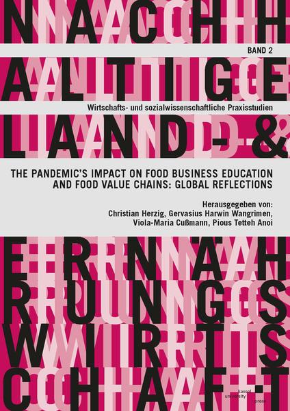 The pandemics impact on food business education and food value chains: global reflections