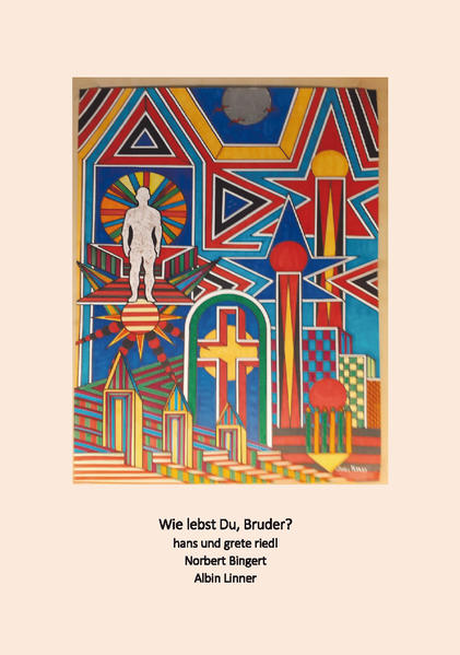 Wie lebst Du Bruder?