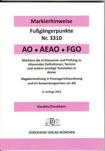 ABGABENORDNUNG & FGO Dürckheim-Markierhinweise/Fußgängerpunkte für das Steuerberaterexamen: Dürckheim‘sche Markierhinweise