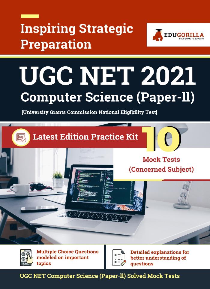 UGC NET (National Eligibility Test) Computer Science Exam 2021 | Paper II | 10 Full-length Mock Tests (Solved) in English | Latest Pattern Kit by EduGorilla