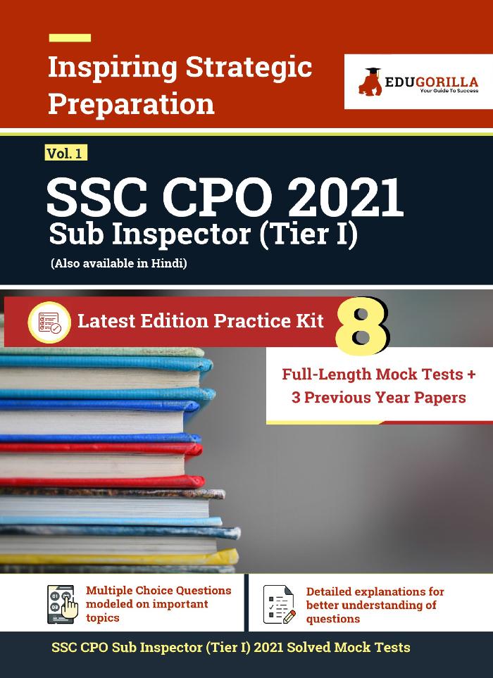 SSC Sub Inspector CPO Exam 2021 | 8 Full-length Mock Tests (Complete Solution) + 3 Previous Year Paper | 2021 Edition Book for SSC SI Central Police Organization (CPO) | Vol. 1