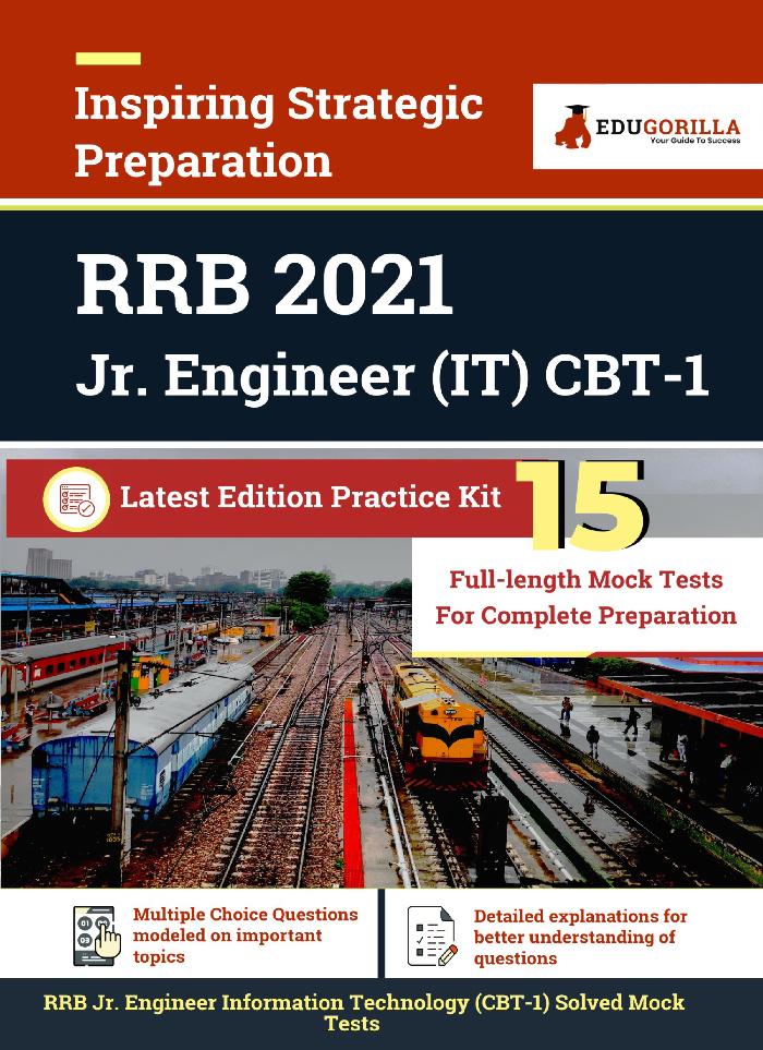 RRB Junior Engineer IT (Information Technology) Exam 2021 | CBT 1 | 15 Full-length Mock Tests (Complete Solution) | Latest Pattern Kit By EduGorilla