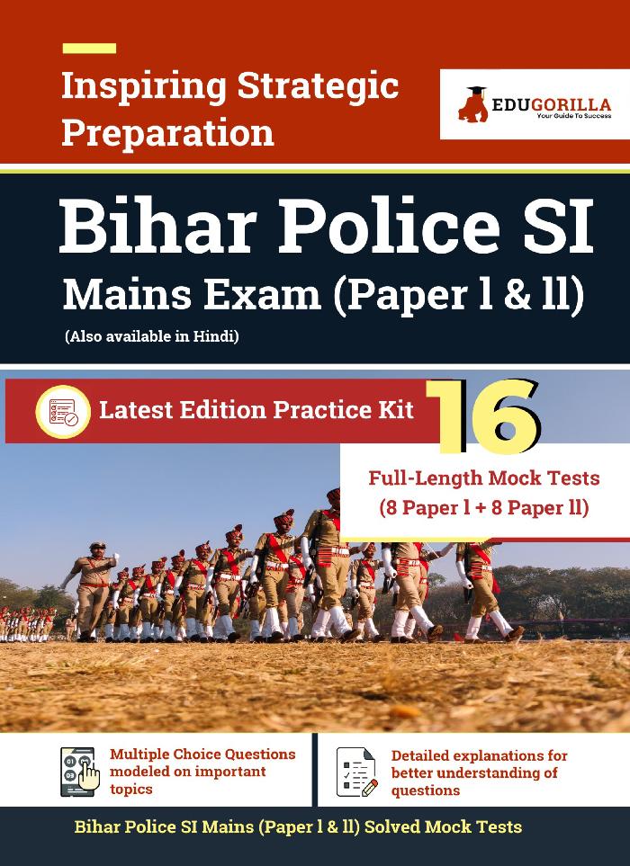 Bihar Police Sub Inspector (BPSI) Exam 2021 (Paper I & II) | 16 Full-length Mock Tests (Solved) | Latest Pattern Kit By EduGorilla