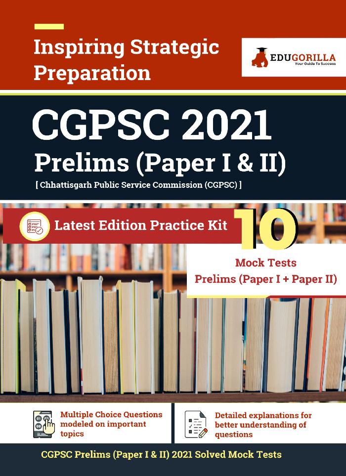 Chattisgarh CGPSC Prelims Exam 2021 (Paper I & II) | 10 Full-length Mock Tests (Complete Solution) | Latest Edition Book for Chattisgarh Public Service Commission