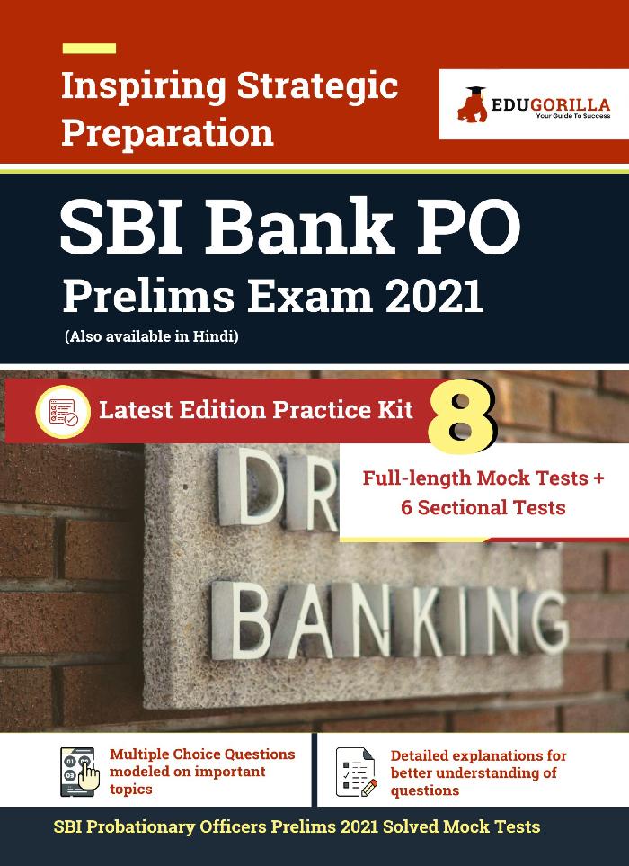 SBI PO Prelims Exam 2021 | Probationary Officer | 8 Full-length Mock Tests + 6 Sectional Tests (Solved) | Preparation Kit for SBI Probationary Officer | 2021 Edition