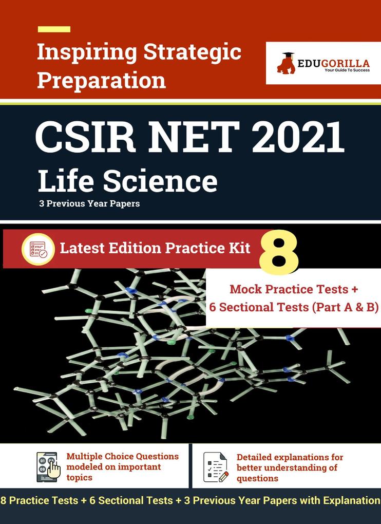 CSIR NET Life Science Exam 2021 | 8 Practice Mock Test + 6 Sectional Test + 3 Previous Year Paper (Solved) | Latest Pattern Kit by EduGorilla
