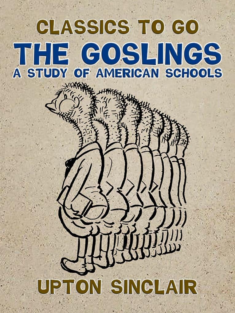 The Goslings A Study of American Schools
