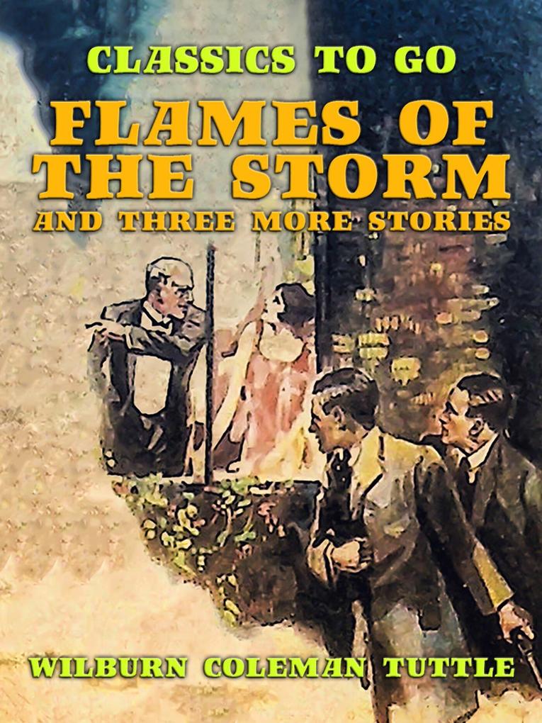 Flames of the Storm and three more stories