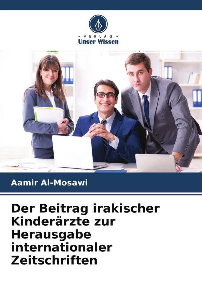 Der Beitrag irakischer Kinderärzte zur Herausgabe internationaler Zeitschriften