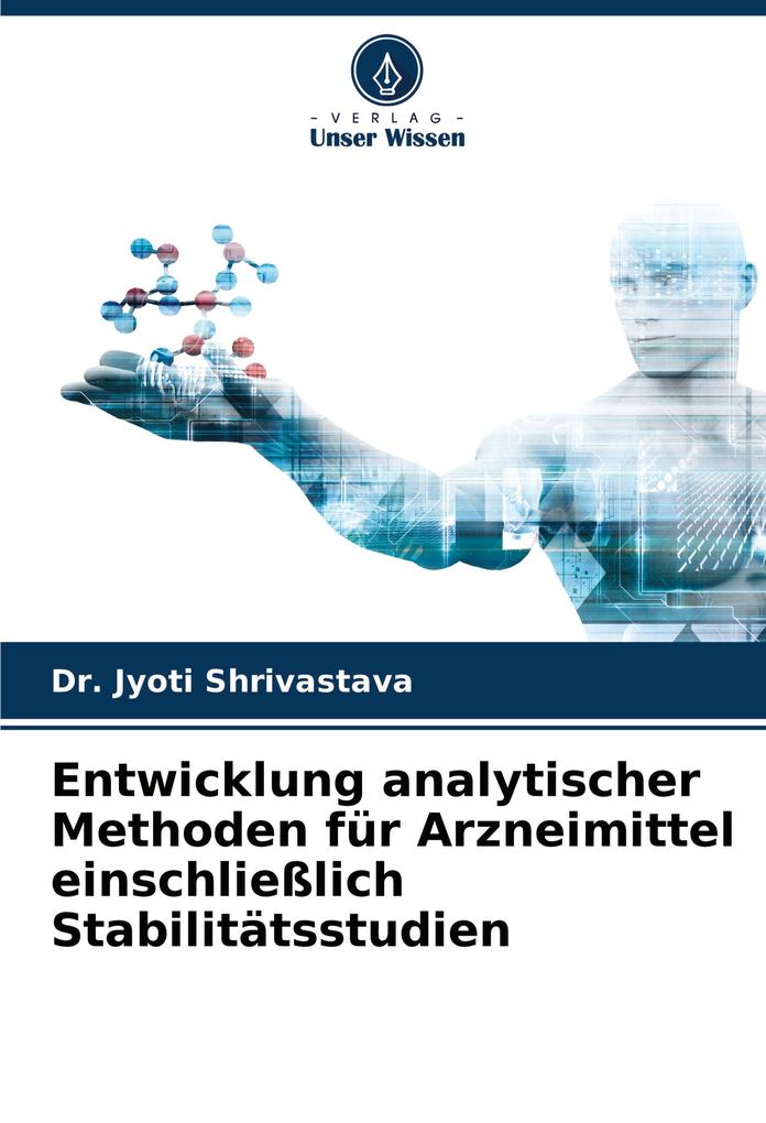 Entwicklung analytischer Methoden für Arzneimittel einschließlich Stabilitätsstudien
