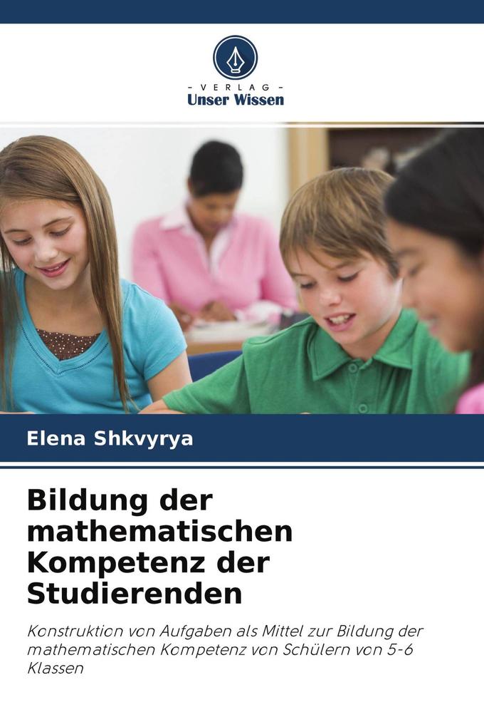Bildung der mathematischen Kompetenz der Studierenden