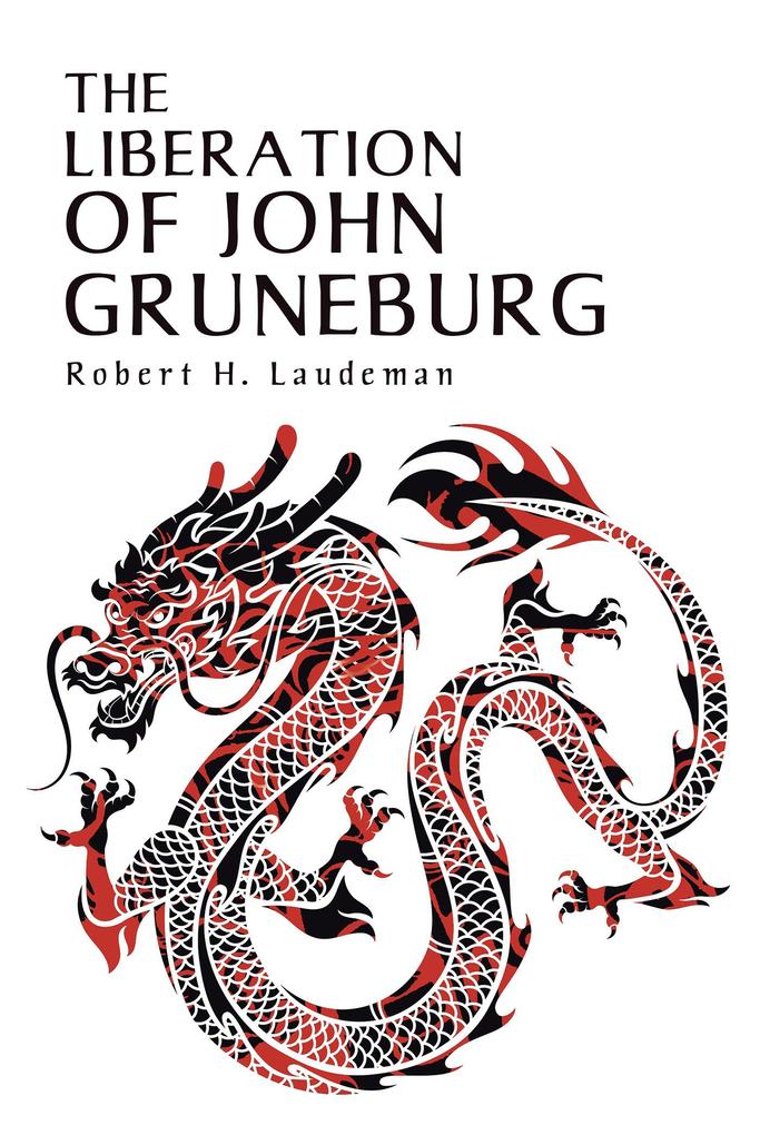 The Liberation of John Gruneburg