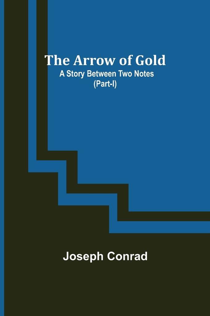 The Arrow of Gold