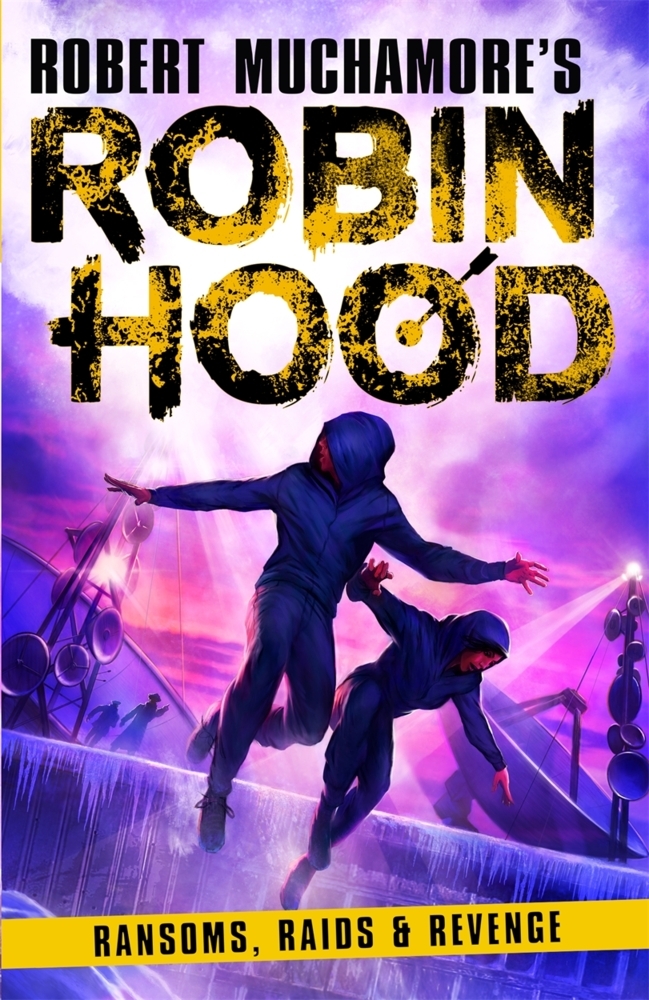 Robin Hood 5: Ransoms Raids and Revenge (Robert Muchamore's Robin Hood)