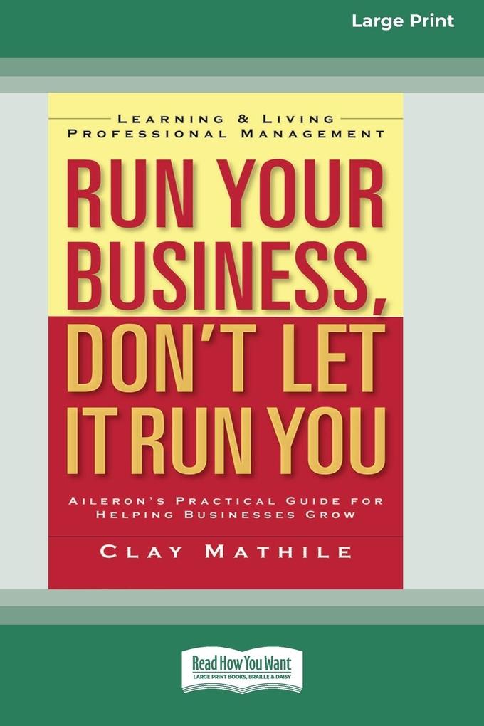 Run Your Business Don‘t Let It Run You