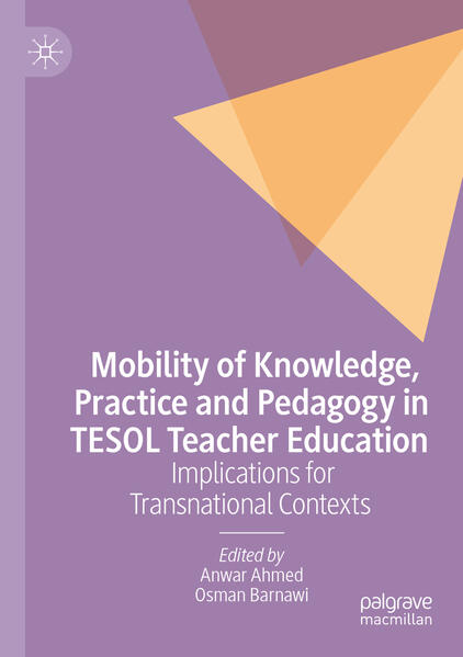Mobility of Knowledge Practice and Pedagogy in TESOL Teacher Education
