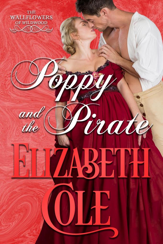 Poppy and the Pirate (Wallflowers of Wildwood #4)