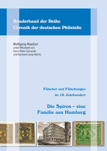 Fälscher und Fälschungen im 19. Jahrhundert: Die Spiros - eine Familie aus Hamburg