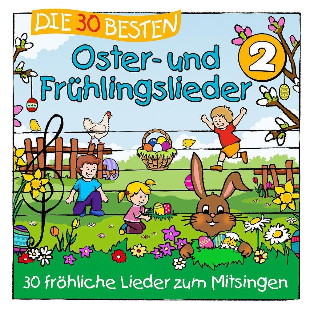 Simone Sommerland Karsten Glück & Die Kita-Frösche: Die 30 besten Oster- und Frühlingslieder 2