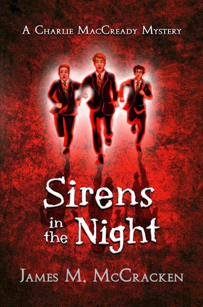 Sirens in the NIght (A Charlie MacCready Mystery #3)