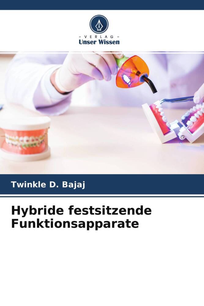 Hybride festsitzende Funktionsapparate