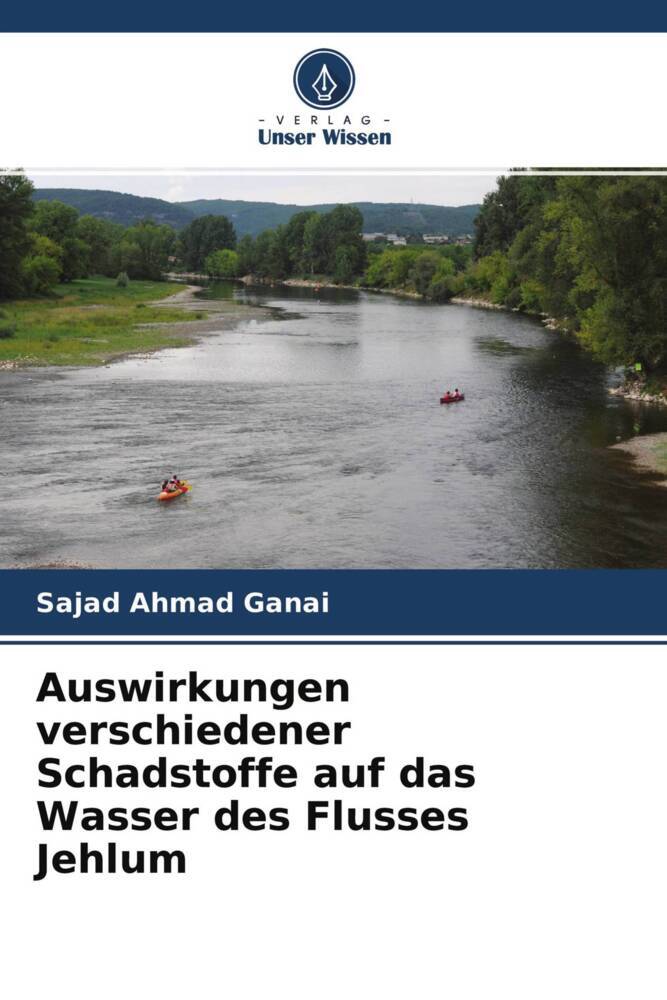 Auswirkungen verschiedener Schadstoffe auf das Wasser des Flusses Jehlum