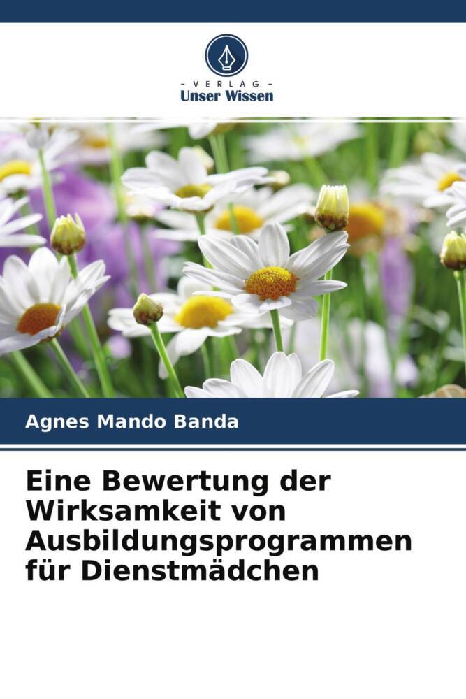 Eine Bewertung der Wirksamkeit von Ausbildungsprogrammen für Dienstmädchen