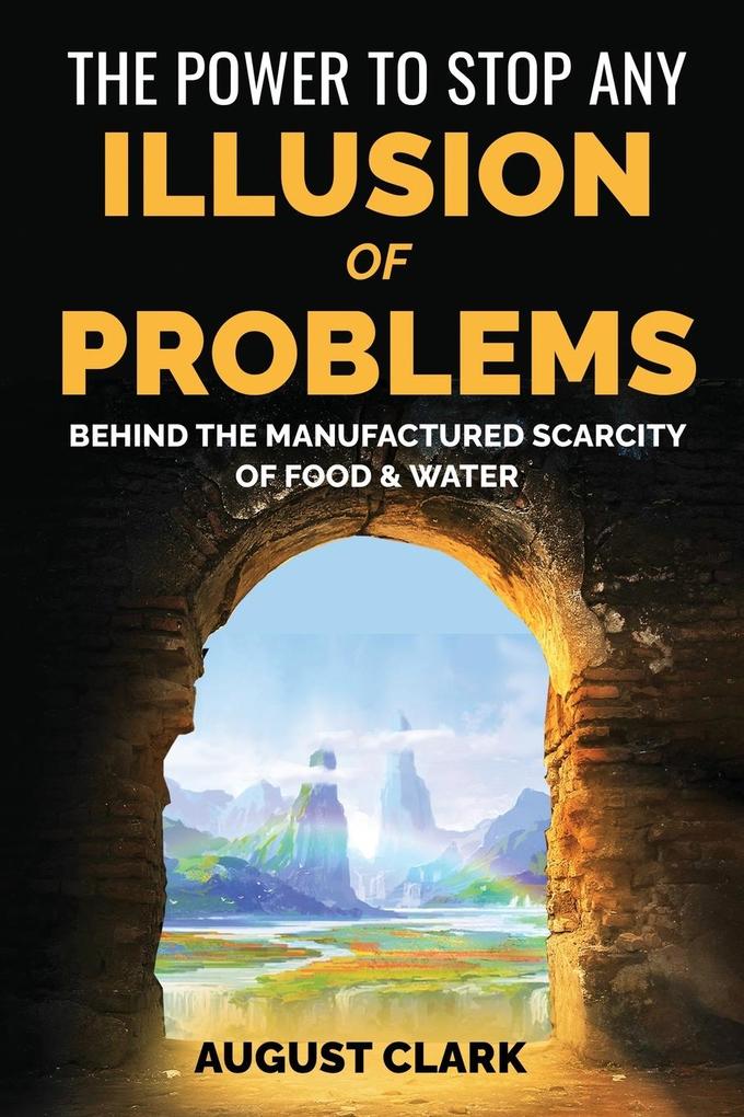 The Power to Stop any Illusion of Problems