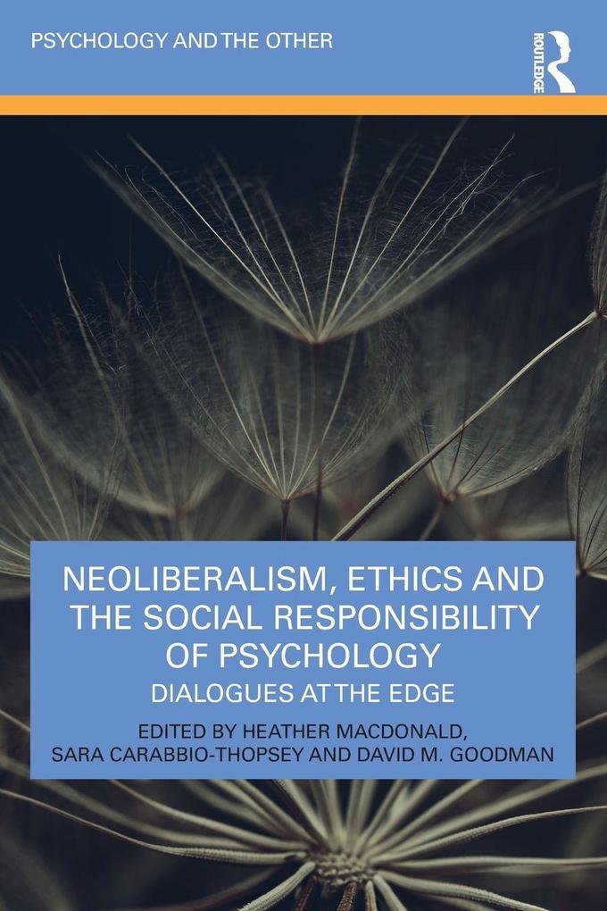 Neoliberalism Ethics and the Social Responsibility of Psychology