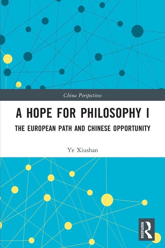 A Hope for Philosophy I