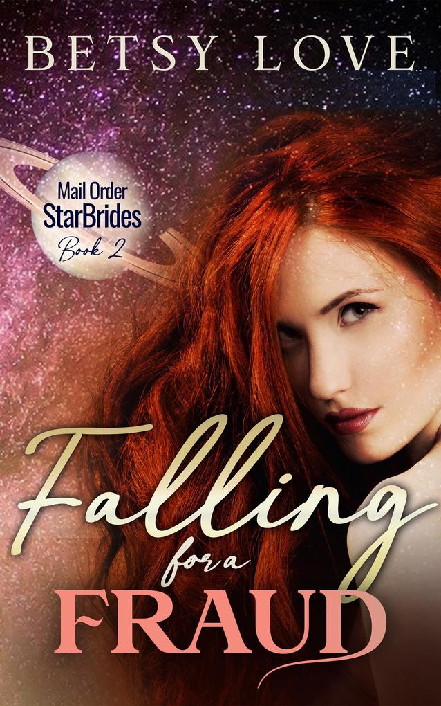 Falling for a Fraud (Mail Order StarBrides)