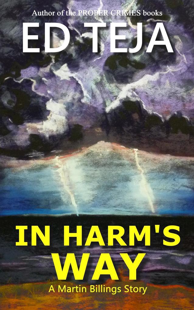 In Harm‘s Way (A Martin Billings Story #3)