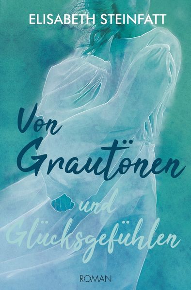 Von Grautönen und Glücksgefühlen