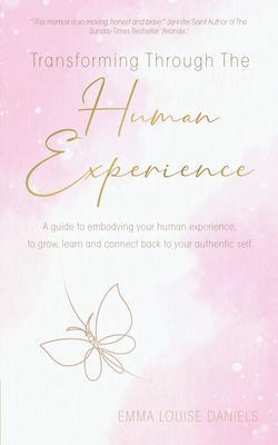 Transforming Through The Human Experience