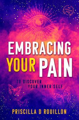 Embracing Your Pain