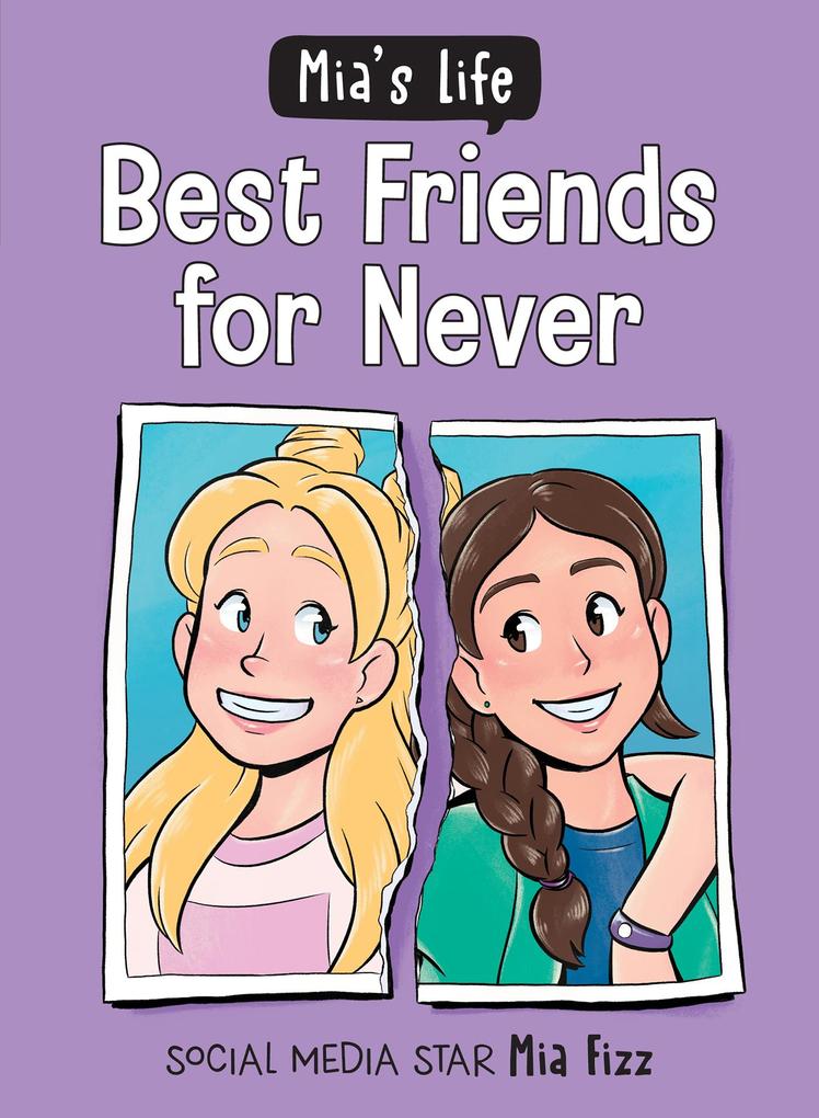 Mia‘s Life: Best Friends for Never