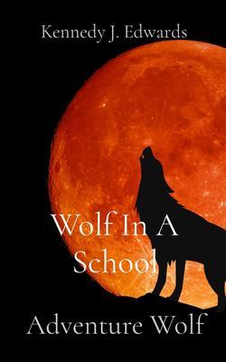 Wolf In A School
