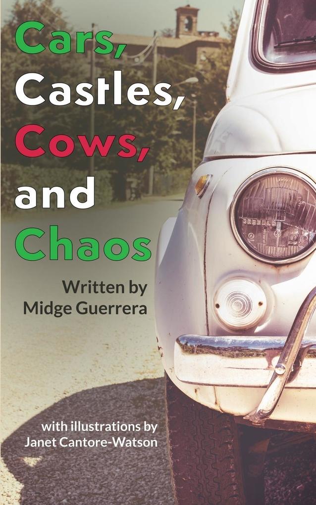Cars Castles Cows and Chaos