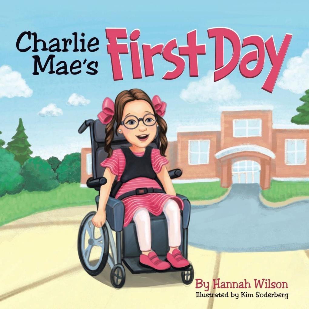 Charlie Mae‘s First Day