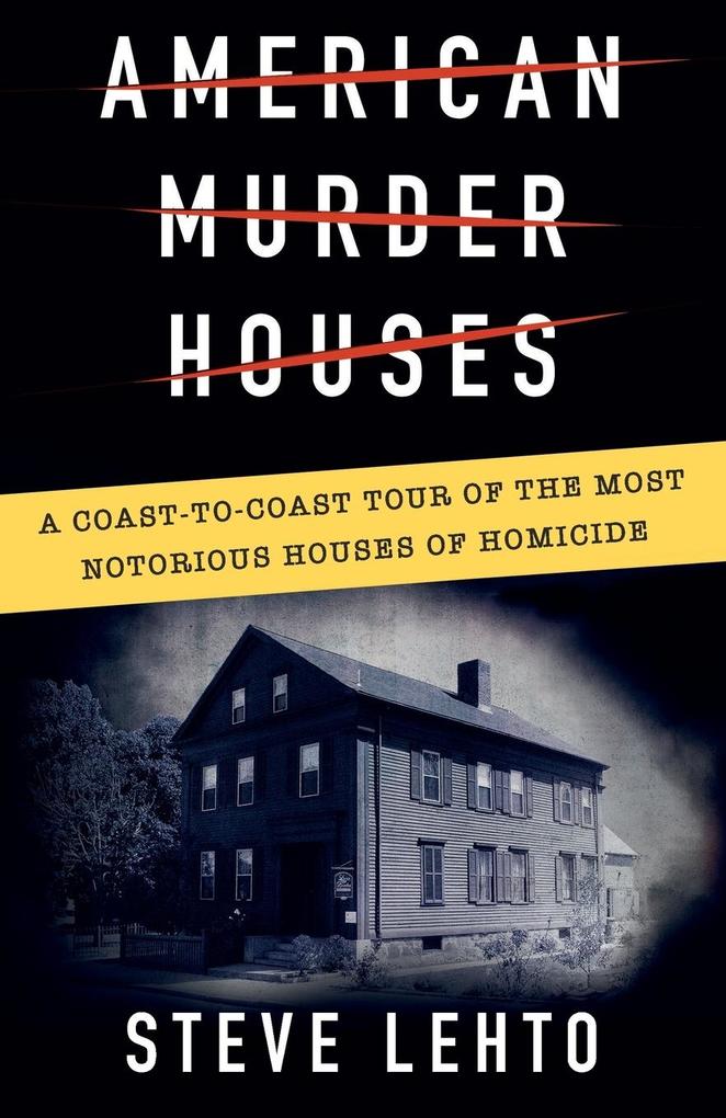 American Murder Houses