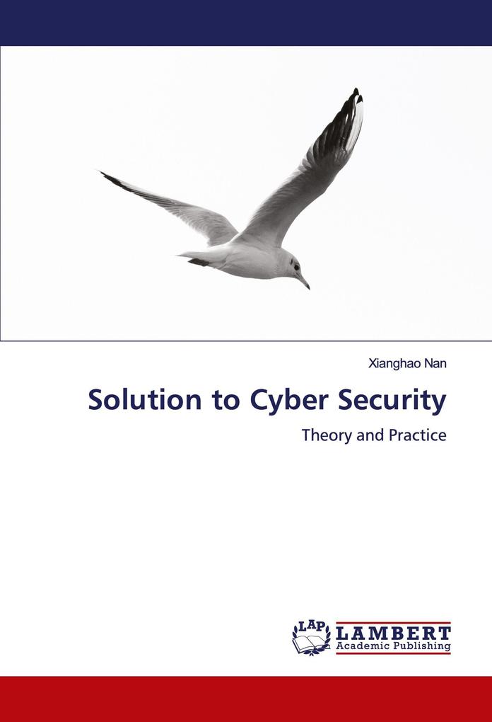 Solution to Cyber Security