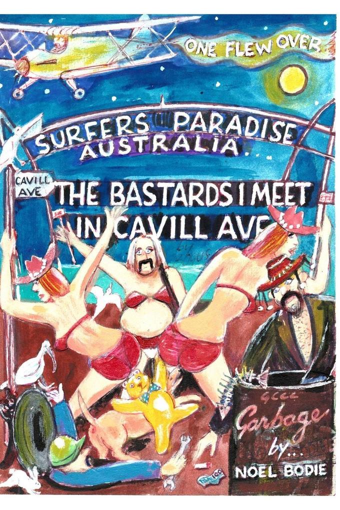 The Bastards I meet in Cavill Ave.[second edition]
