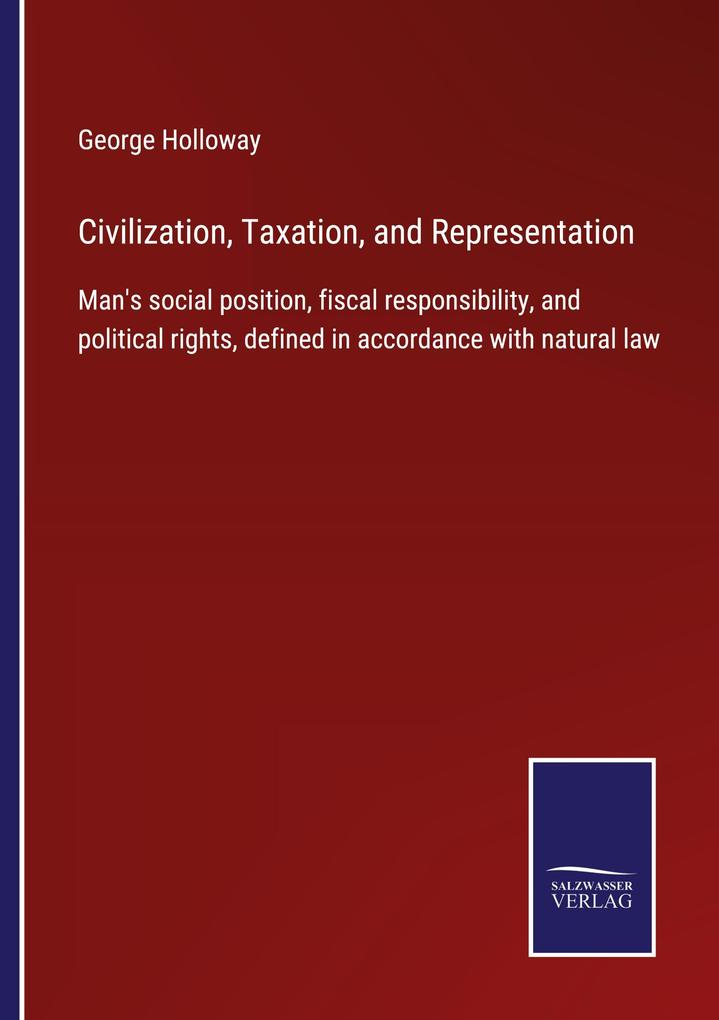 Civilization Taxation and Representation