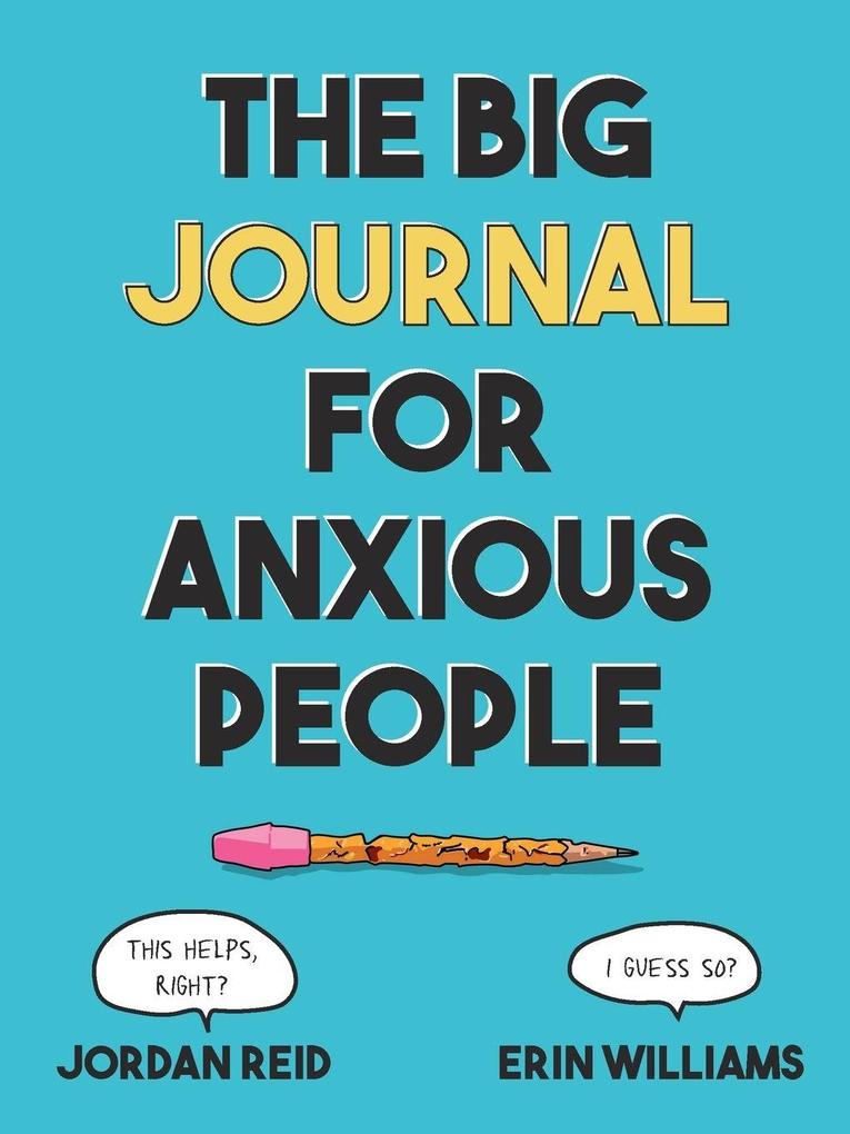 The Big Journal for Anxious People